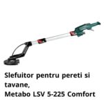 Slefuitor Metabo LSV 5-225 Comfort de pereti, girafa electrica,